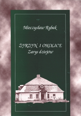 Żyrzyn i okolice. Zarys dziej&oacute;w